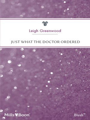 cover image of Just What the Doctor Ordered